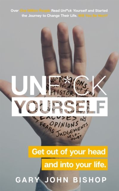 Forsidebilde av Unf*ck yourself : get out of your head and into your life