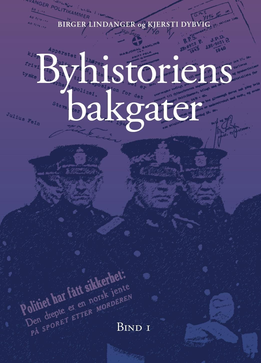 Byhistoriens bakgater. Bind 1