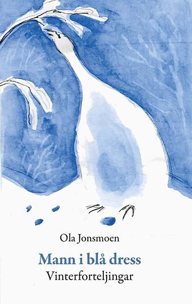 Mann i blå dress : vinterforteljingar