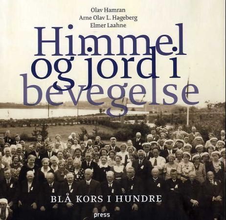 Himmel og jord i bevegelse : Blå kors i hundre