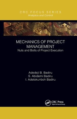 Mechanics of Project Management : Nuts and Bolts of Project Execution