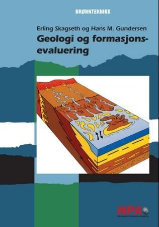 Forsidebilde av Geologi og formasjonsevaluering : for vg2 brønnteknikk