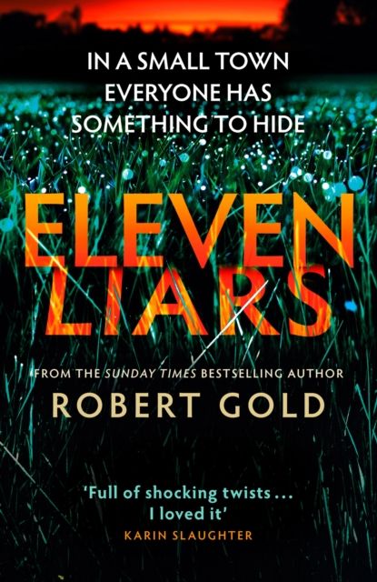 Forsidebilde av Eleven Liars : 'A plot full of shocking twists' KARIN SLAUGHTER