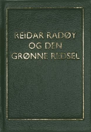 Forsidebilde av Reidar Radøy og den grønne redsel