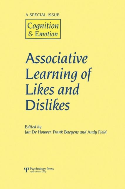 Associative Learning of Likes and Dislikes : A Special Issue of Cognition and Emotion
