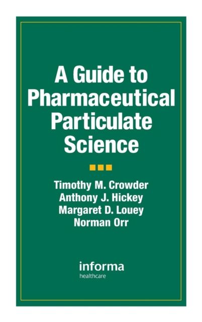 A Guide to Pharmaceutical Particulate Science