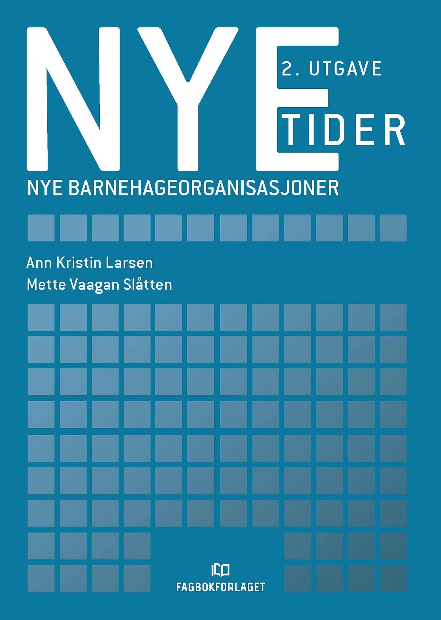 Nye tider : nye barnehageorganisasjoner