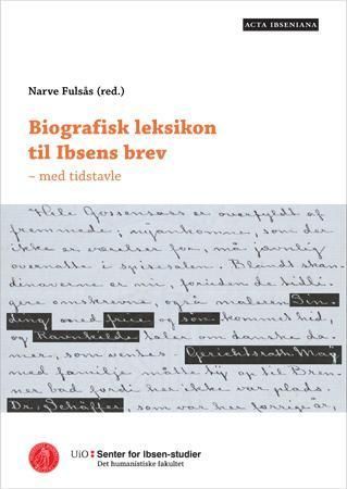 Biografisk leksikon til Ibsens brev : med tidstavle