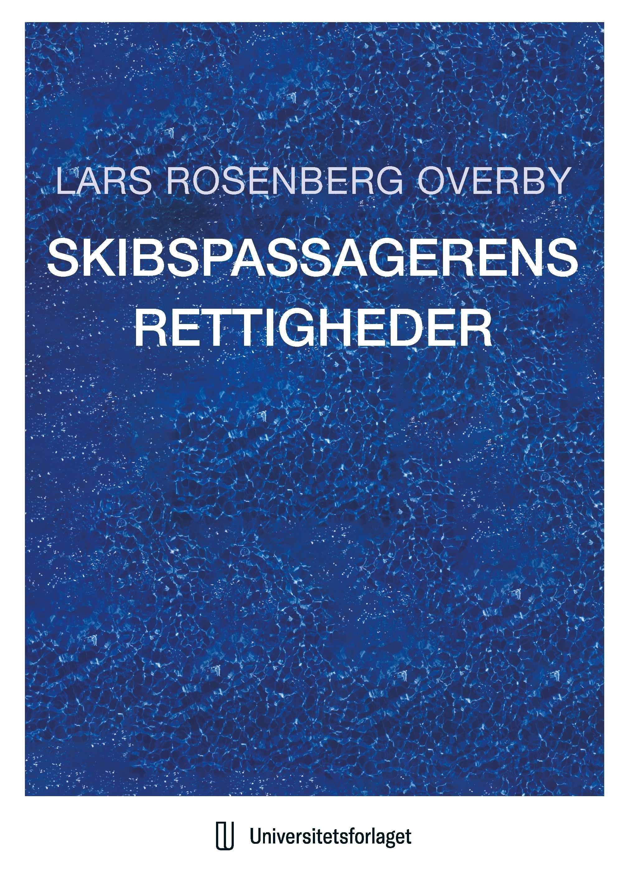 Skibspassagerens rettigheder : efter norsk og dansk ret