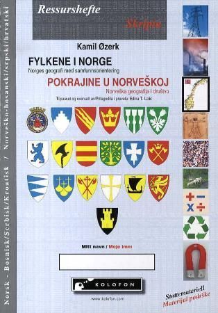 Fylkene i Norge : Norges geografi med samfunnsorientering