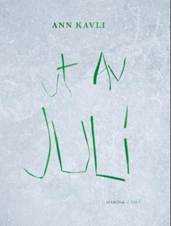 Ut av juli : dikt