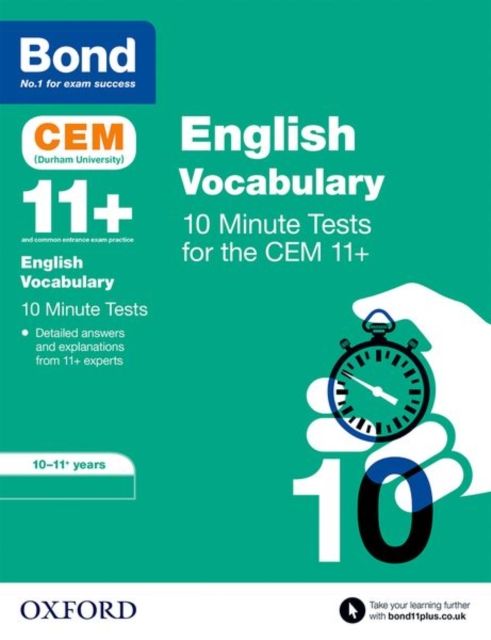 Bond 11+ CEM Vocabulary 10 Minute Tests: Ready for the 2025 Cambridge Select Insight exam : 10-11 Years