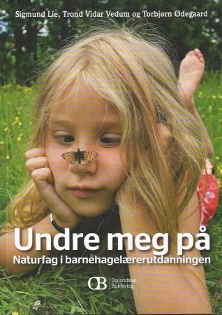 Undre meg på : naturfag i barnehagelærerutdanningen