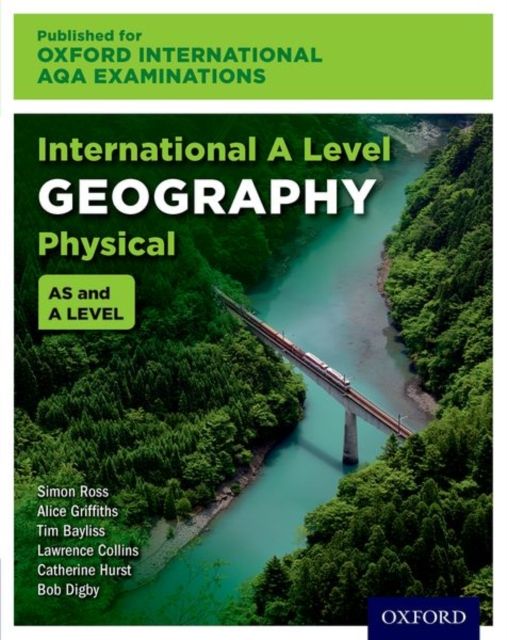 OxfordAQA International A-level Physical Geography (9635) : Student Book