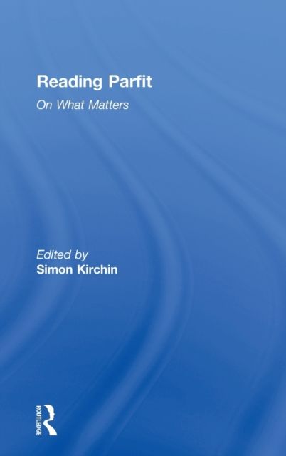 Reading Parfit : On What Matters