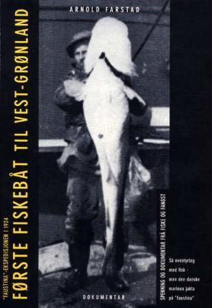 Første fiskebåt til Vest-Grønland : "Faustina"-ekspedisjonen i 1924