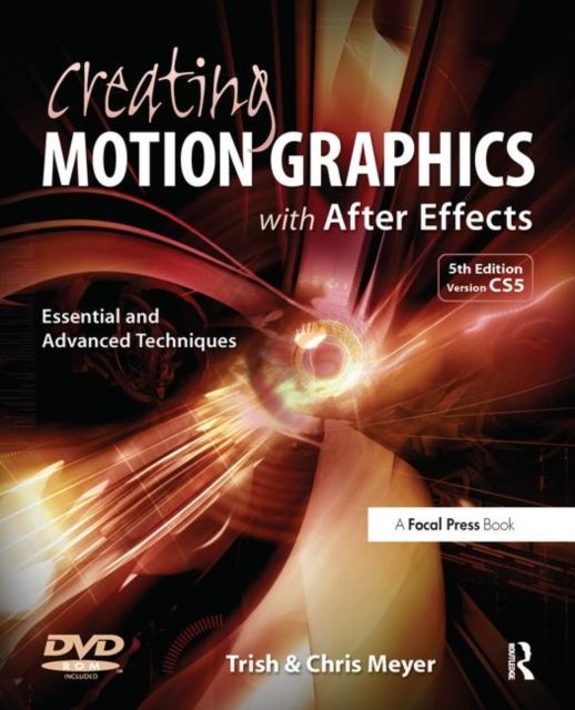 Creating Motion Graphics with After Effects : Essential and Advanced Techniques