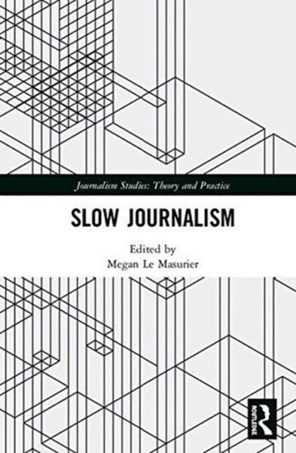 Slow Journalism