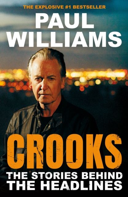 Crooks : The Stories Behind the Headlines
