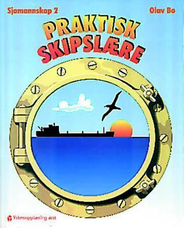 Sjømannskap 2 : praktisk skipslære