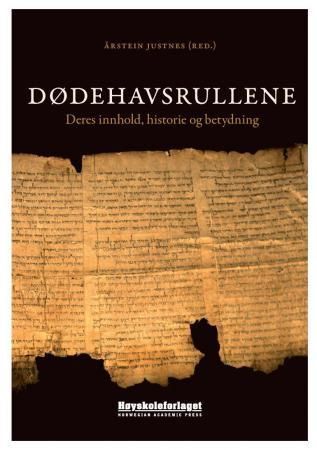 Dødehavsrullene : deres innhold, historie og betydning
