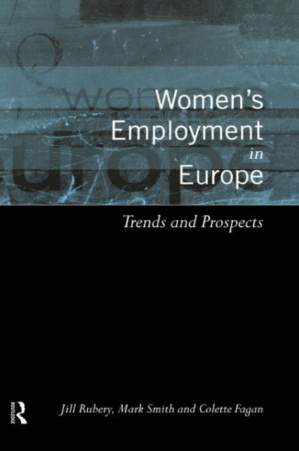 Women's Employment in Europe : Trends and Prospects