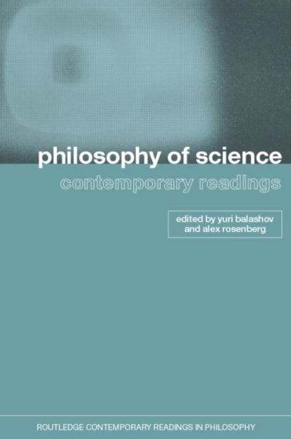Philosophy of Science: Contemporary Readings