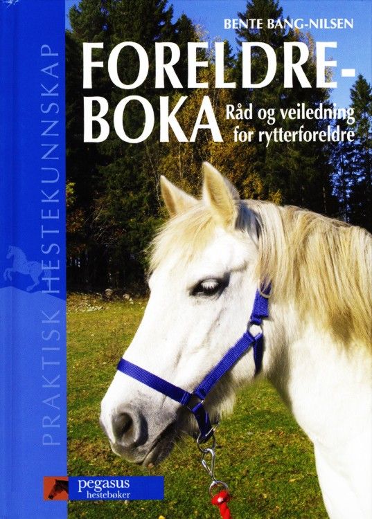 Foreldreboka : råd og veiledning for rytterforeldre