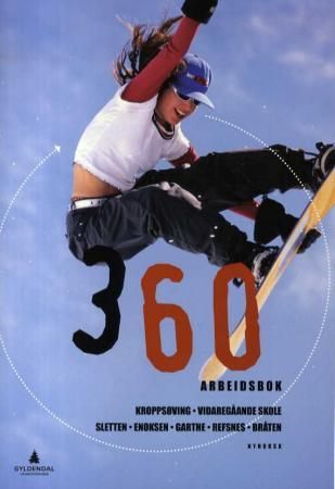 360 : arbeidsbok : kroppsøving, vidaregåande skole