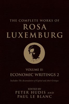 Forsidebilde av The Complete Works of Rosa Luxemburg, Volume II : Economic Writings 2