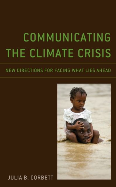 Forsidebilde av Communicating the Climate Crisis : New Directions for Facing What Lies Ahead
