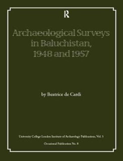 Archaeological Surveys in Baluchistan, 1948 and 1957