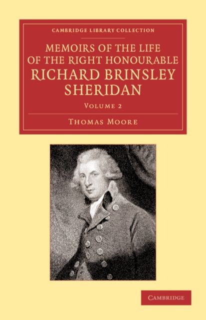 Forsidebilde av Memoirs of the Life of the Right Honourable Richard Brinsley Sheridan: Volume 2