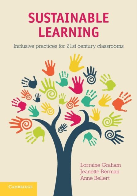 Sustainable Learning : Inclusive Practices for 21st Century Classrooms