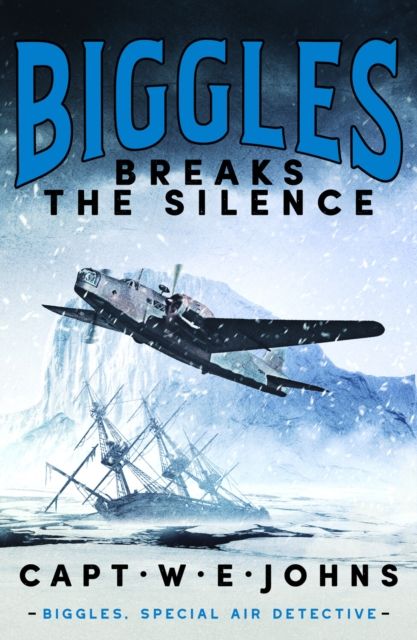 Forsidebilde av Biggles Breaks the Silence