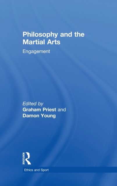 Philosophy and the Martial Arts : Engagement