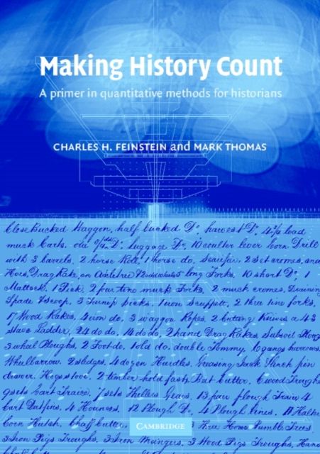 Making History Count : A Primer in Quantitative Methods for Historians
