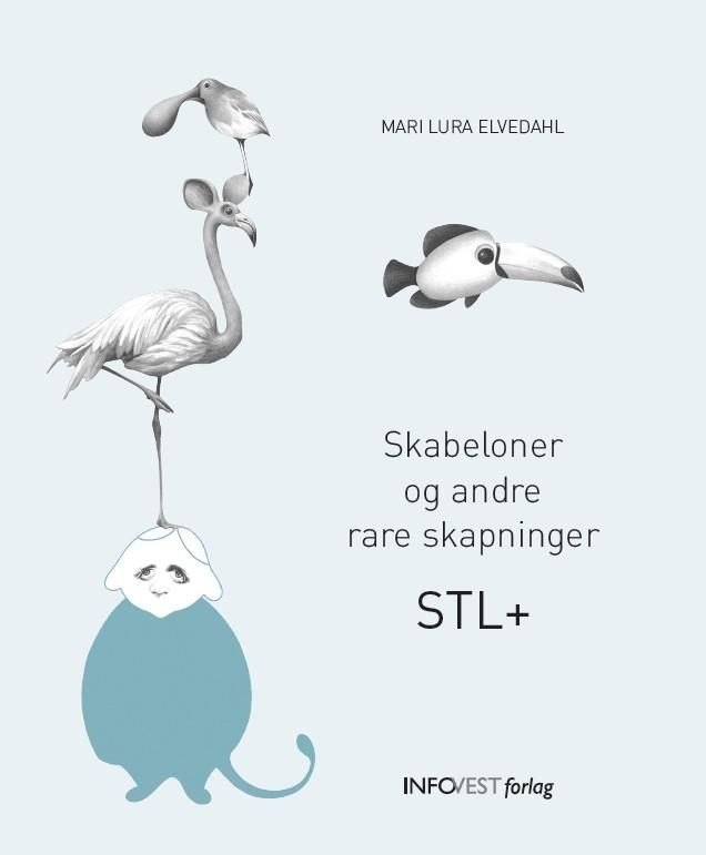 Skabeloner og andre rare skapninger : STL+