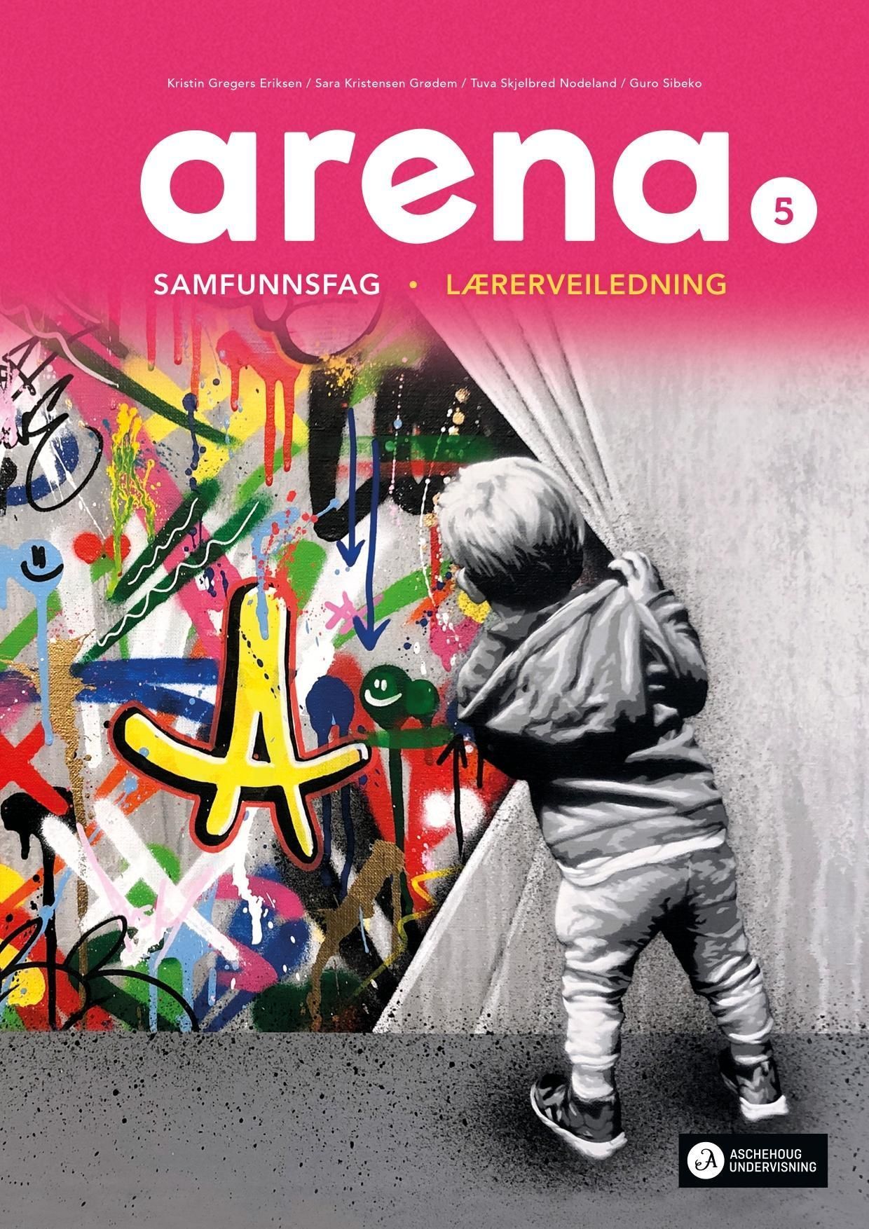 Arena 5 : samfunnsfag. Lærerveiledning