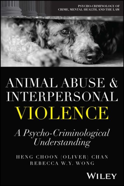 Animal Abuse and Interpersonal Violence : A Psycho-Criminological Understanding
