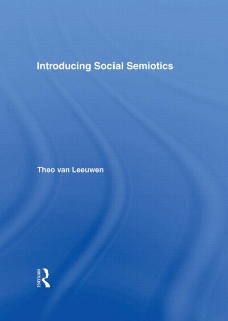 Introducing Social Semiotics : An Introductory Textbook