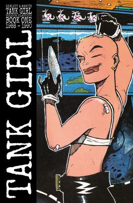 Tank girl : colour classics. Book one. 1988-1990