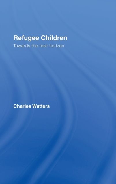 Refugee Children : Towards the Next Horizon