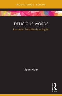 Delicious Words : East Asian Food Words in English