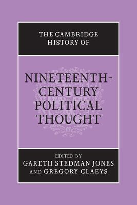 The Cambridge History of Nineteenth-Century Political Thought