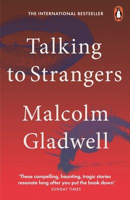 Talking to strangers : what we should know about the people we don't know