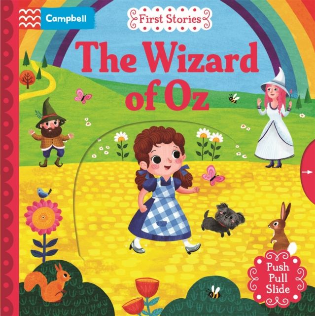 The Wizard of Oz : A Push, Pull, Slide Book