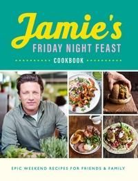 Jamie's friday night feast : cookbook