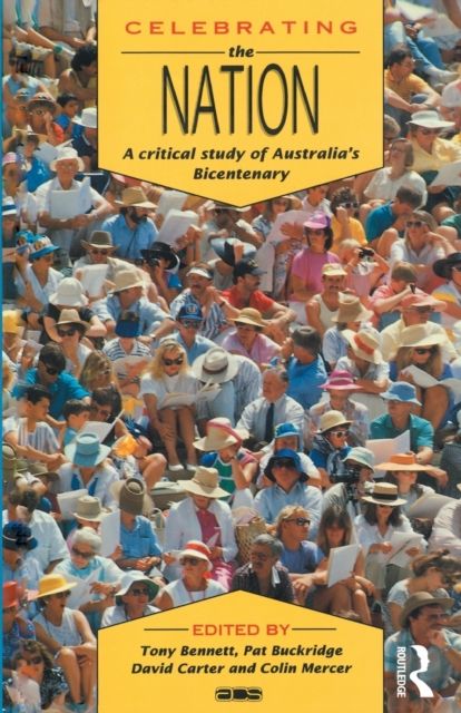 Celebrating the Nation : A critical study of Australia's bicentenary