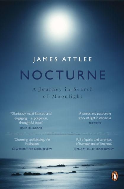 Nocturne : A Journey in Search of Moonlight